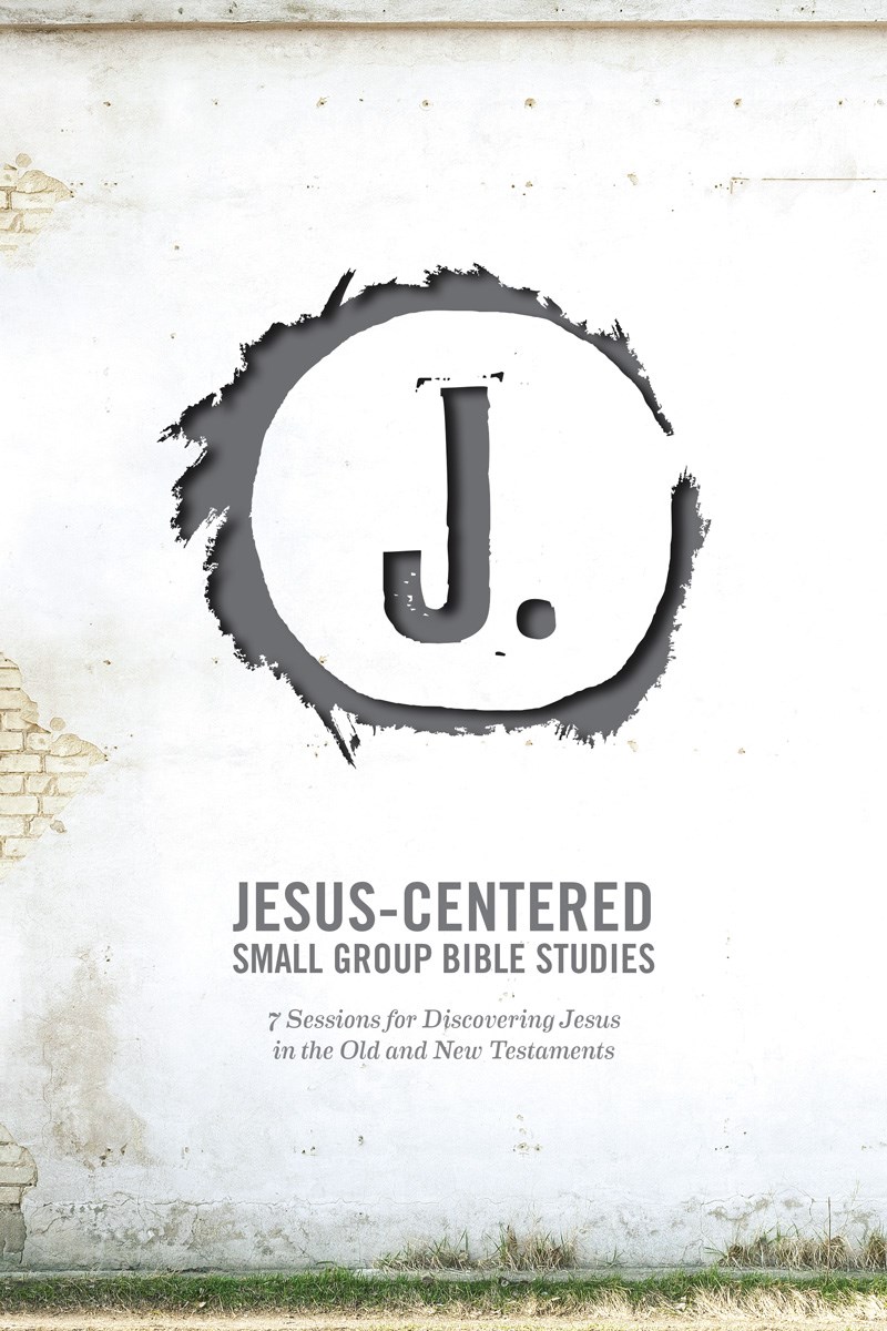 JESUS-CENTERED SMALL GROUP BIBLE STUDIES