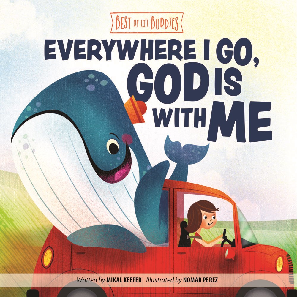 EVERYWHERE I GO, GOD IS WITH ME