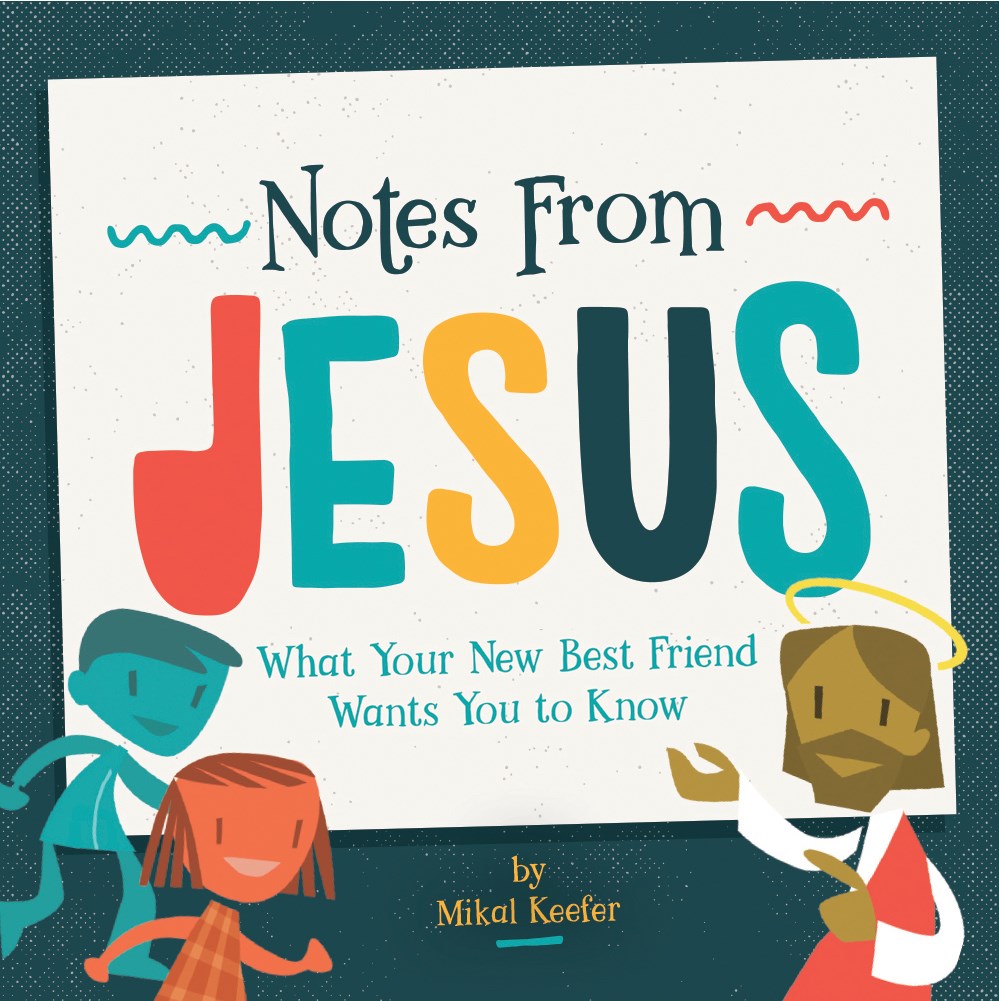 NOTES FROM JESUS