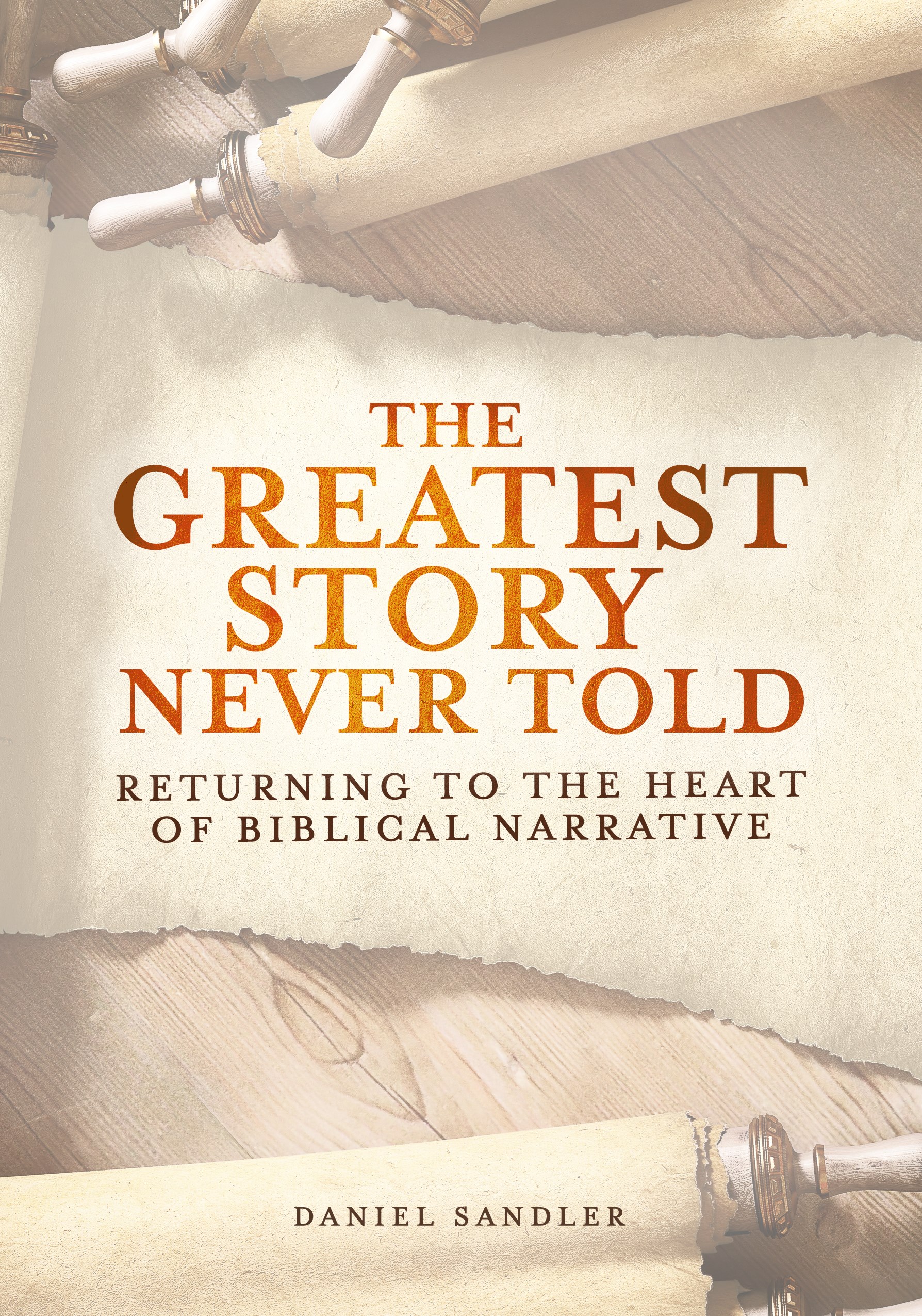 The Greatest Story Never Told 9780996569569 EBay   696639 1 