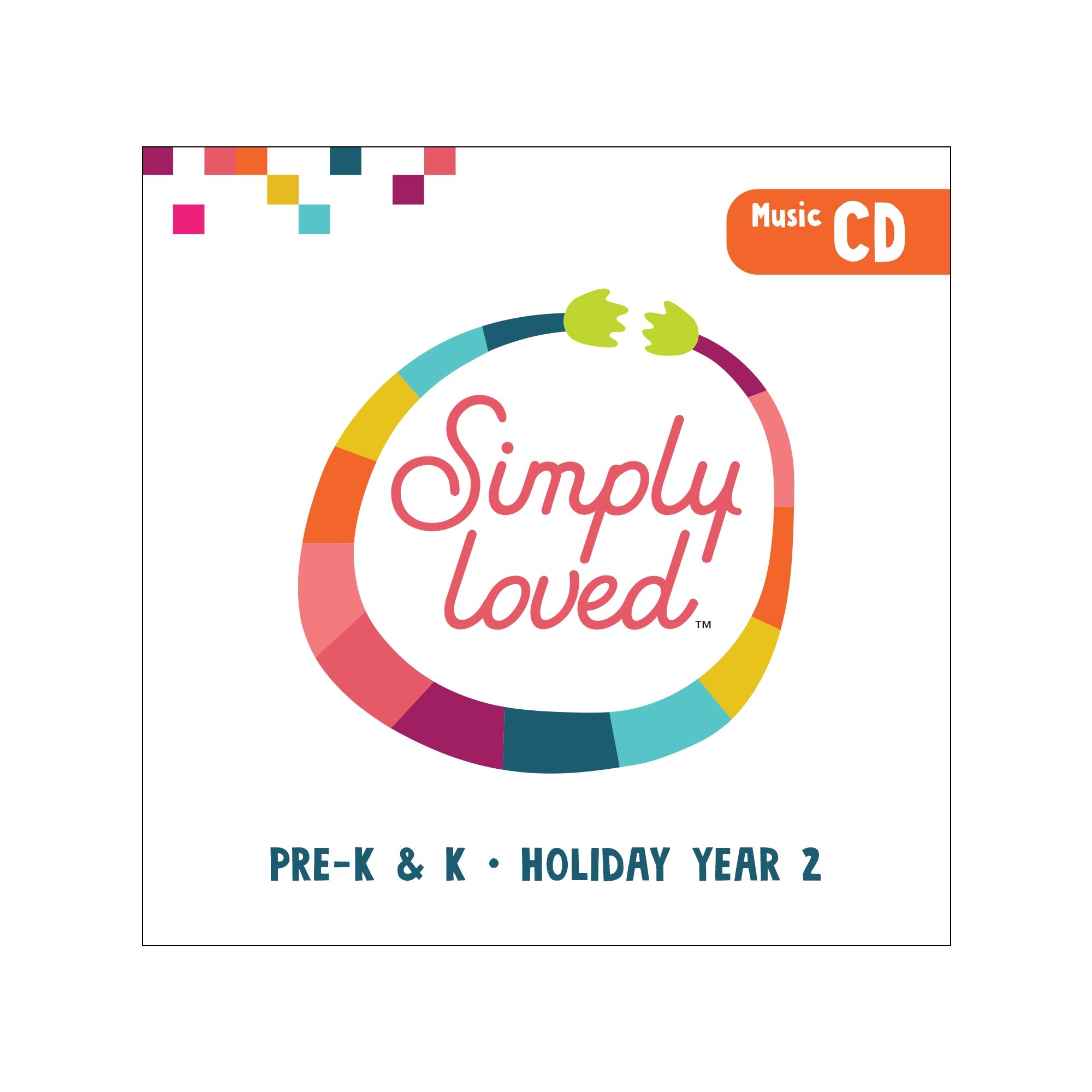 SIMPLY LOVED HOLIDAY PRE-K & K MUSIC CD-YEAR 2