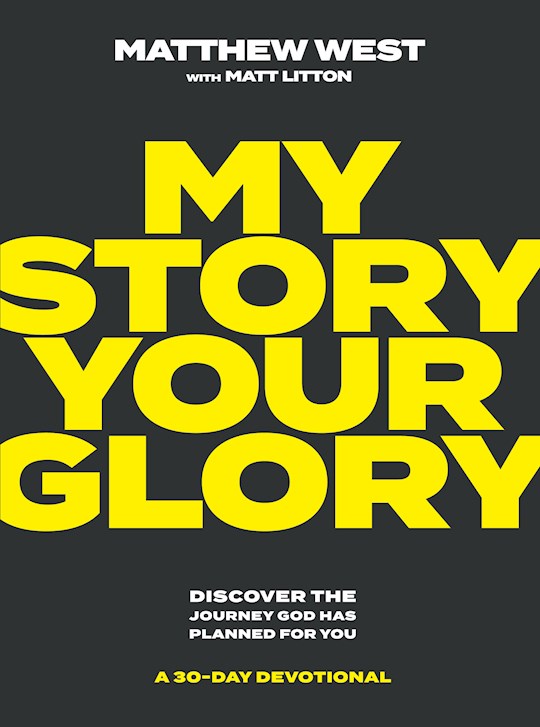 {=My Story  Your Glory}