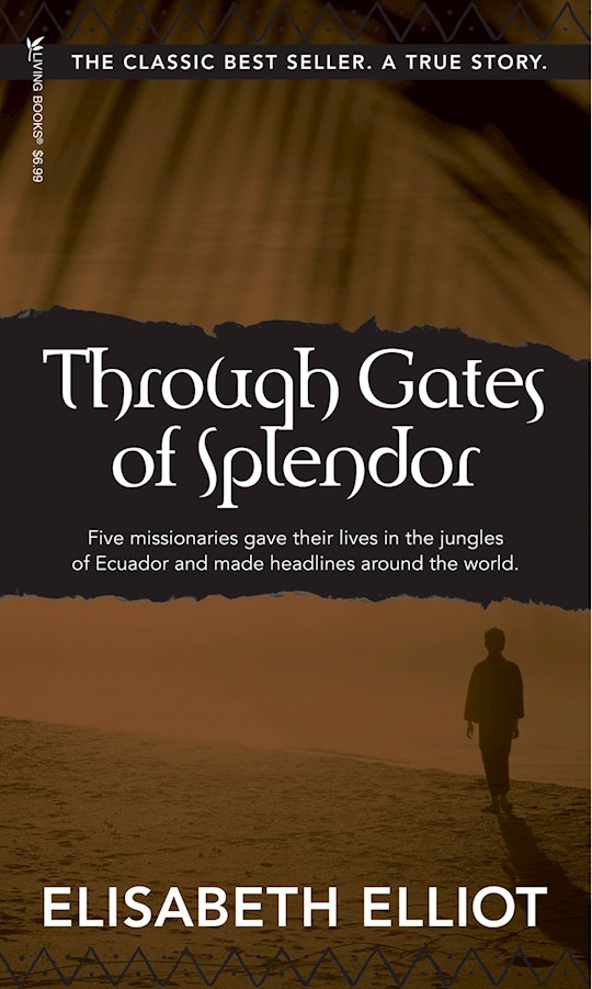 {=Through Gates Of Splendor: 40th Anniversary Edition}