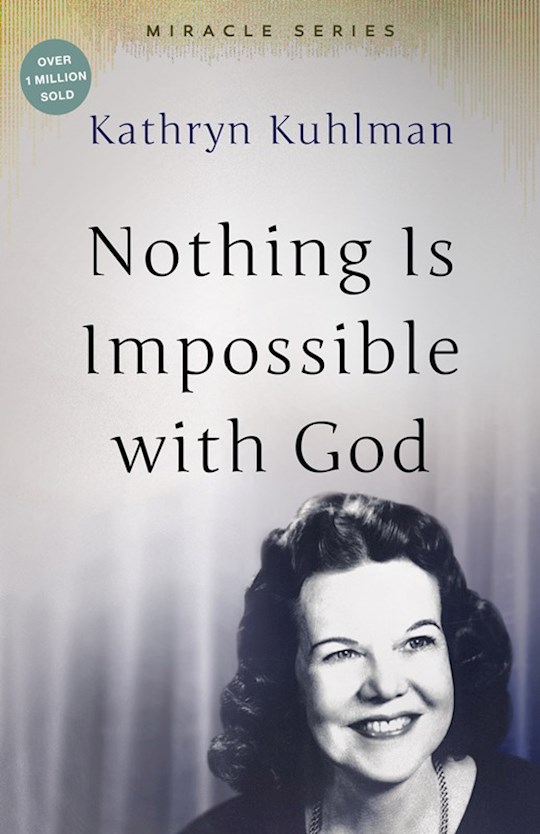 {=NOTHING IS IMPOSSIBLE WITH GOD}
