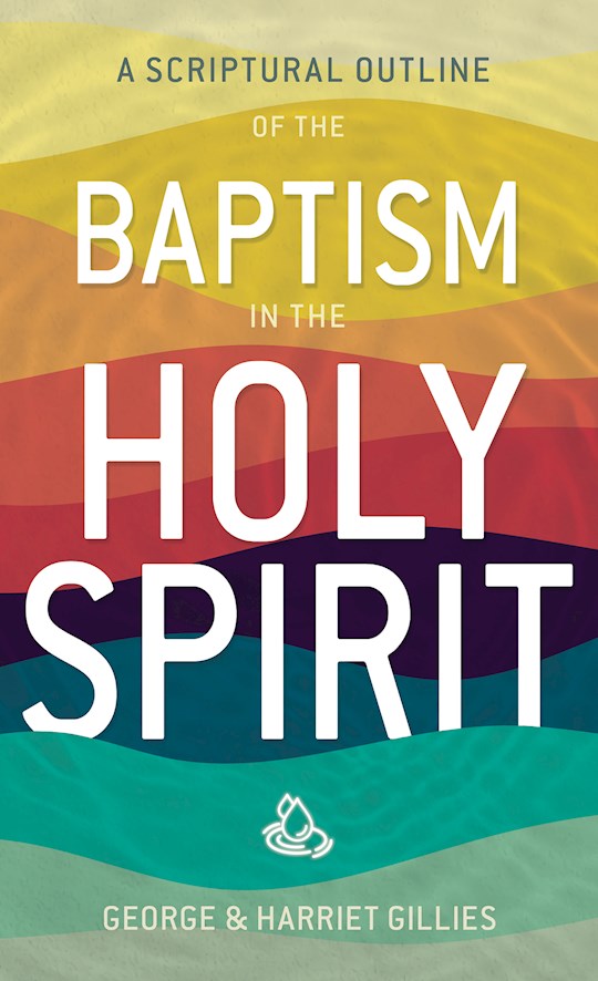 {=Scriptural Outline Of Baptism In The Holy Spirit}