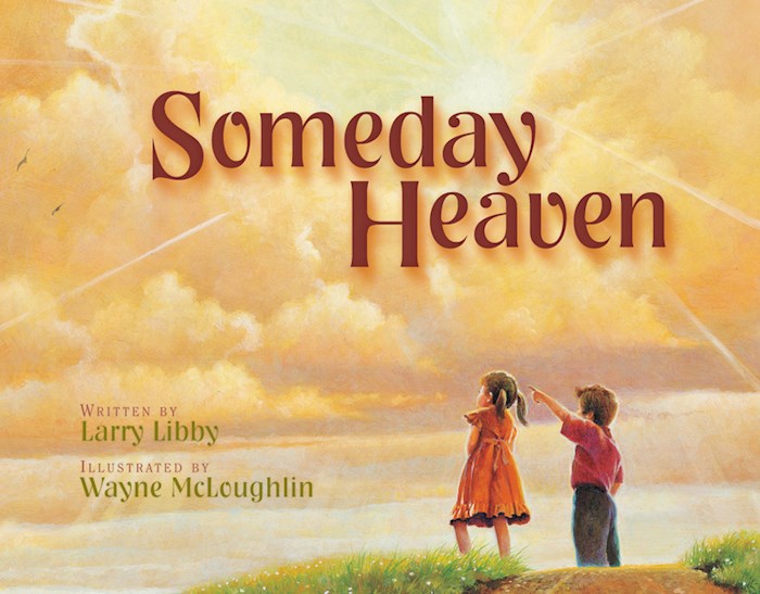 {=Someday Heaven}