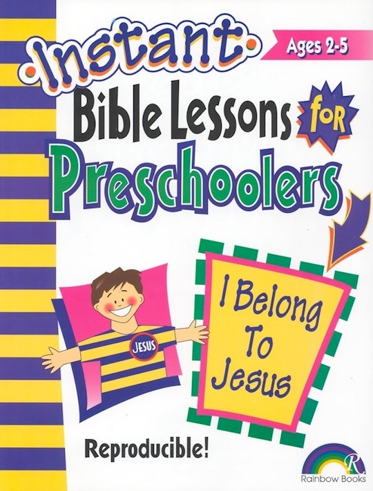 {=Instant Bible Lessons For Preschoolers: I Belong To Jesus}