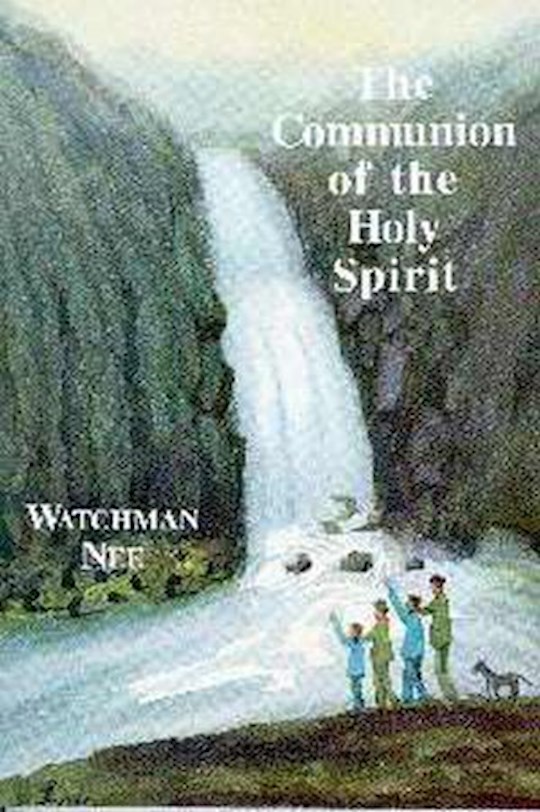 {=The Communion Of The Holy Spirit}