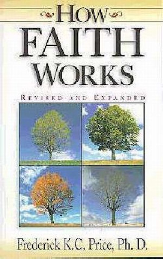 {=How Faith Works}