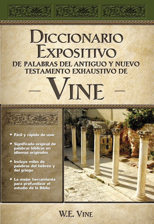 {=Span-Vine's Complete Expository Dictionary Of Old & New Testament Words (Diccionario Expositivo de Palabras del Antiguo }