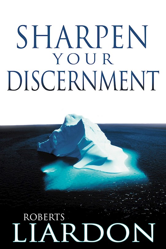 {=Sharpen Your Discernment}