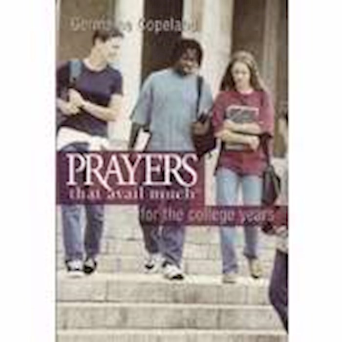 {=Prayers That Avail Much For The College Years}