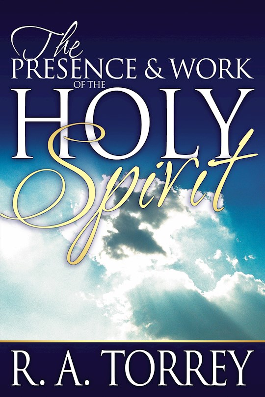 {=Presence & Work Of The Holy Spirit}