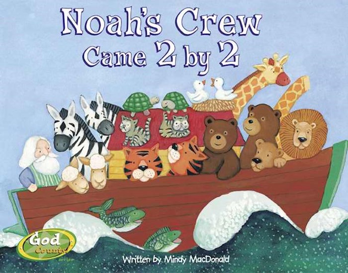 {=Noah's Crew Came 2 By 2 (God Counts)}