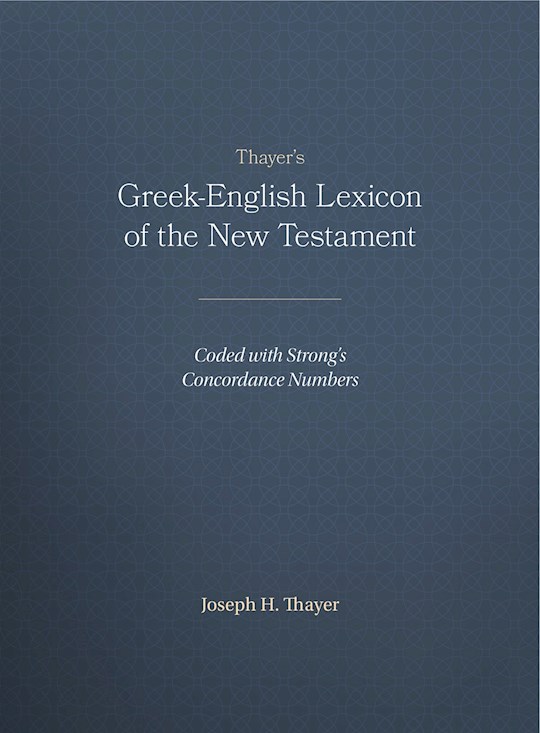 {=Thayer's Greek English Lexicon}