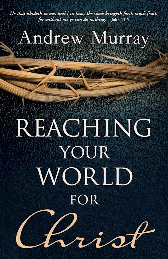 {=Reaching Your World For Christ}