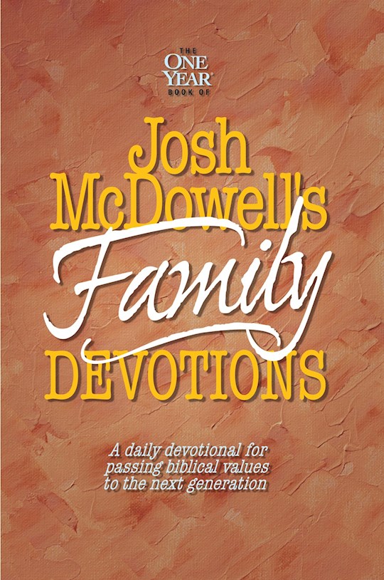 {=The One Year Book Of Josh McDowell's Family Devotions}