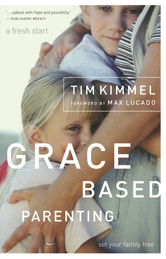 {=Grace Based Parenting: Set Your Family Free }