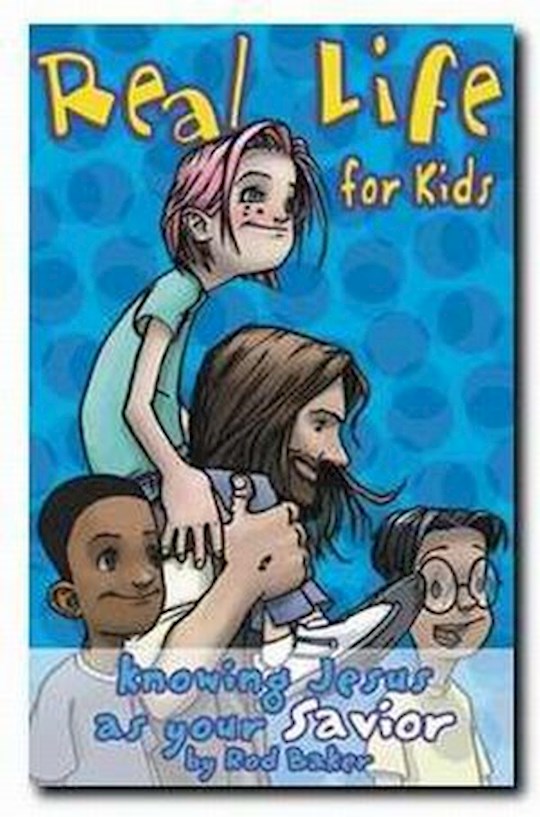 {=Knowing Jesus As Your Savior: Real Life For Kids - SINGLES}