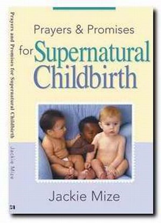 {=Prayer & Promises For Supernatural Childbirth}