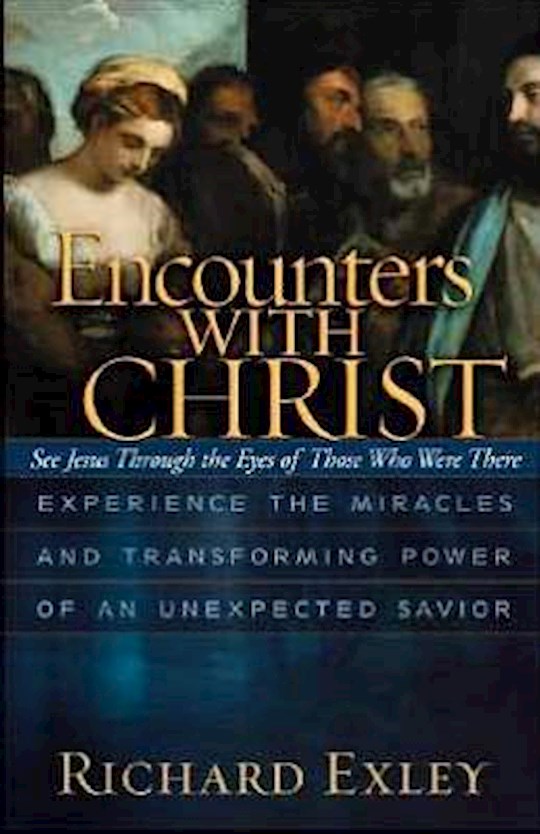 {=Encounters With Christ}