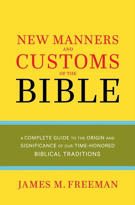 {=NEW MANNERS & CUSTOMS OF THE BIBLE}