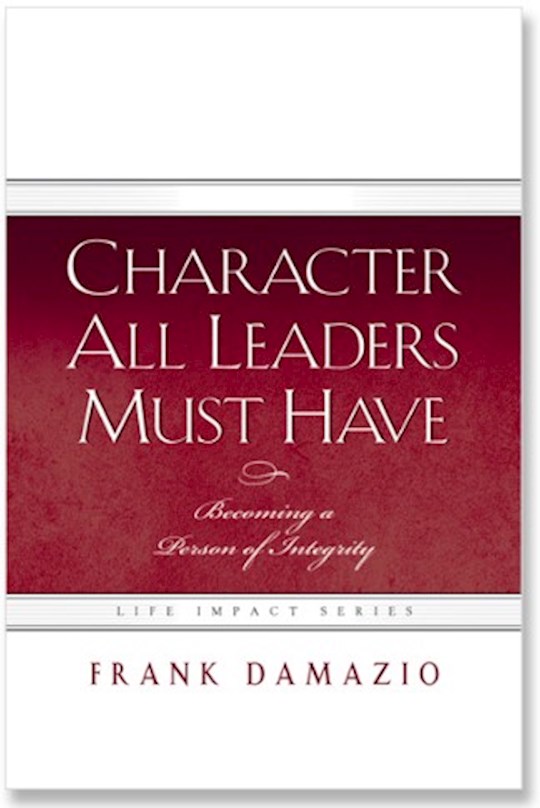 {=Character All Leaders Must Have}