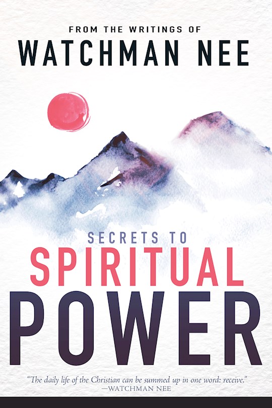 {=Secrets To Spiritual Power}