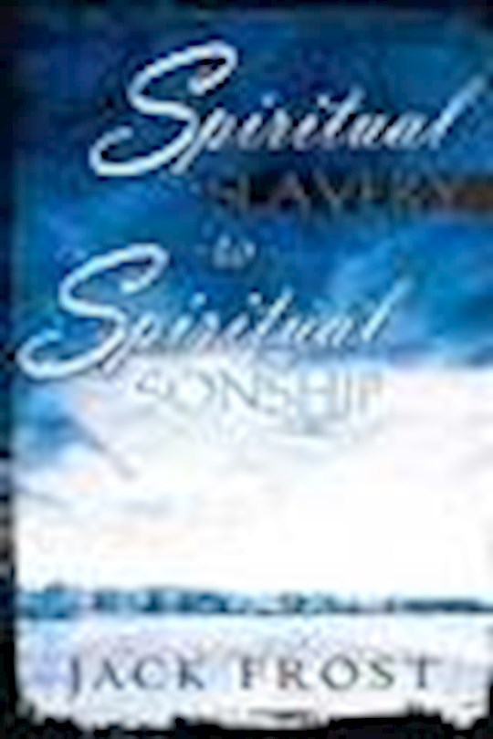 {=Spiritual Slavery To Spiritual Sonship}