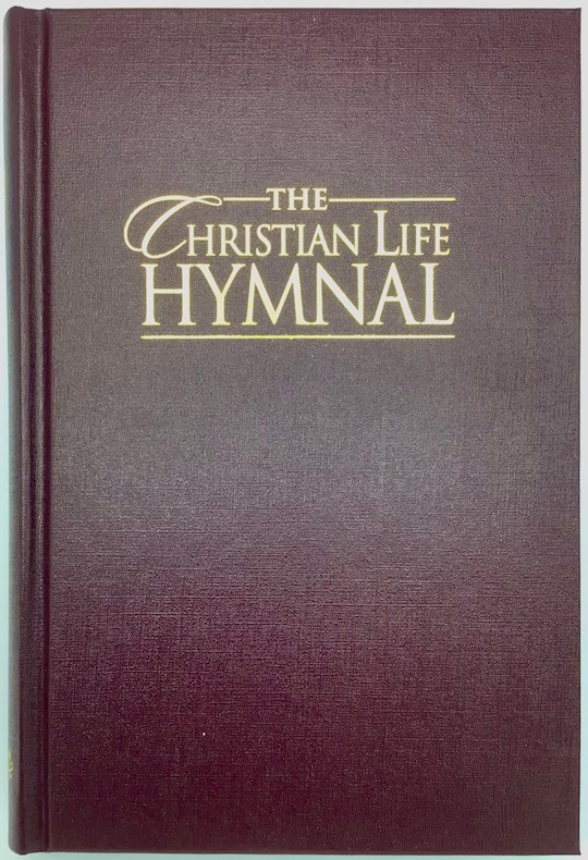 {=Hymnal-Christian Life Hymnal-Burgundy Hardcover}