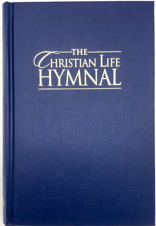 {=Hymnal-Christian Life Hymnal-Blue Hardcover}
