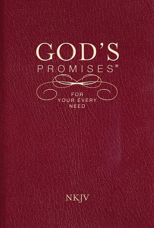 {=God's Promises For Your Every Need (NKJV)-Burgundy}