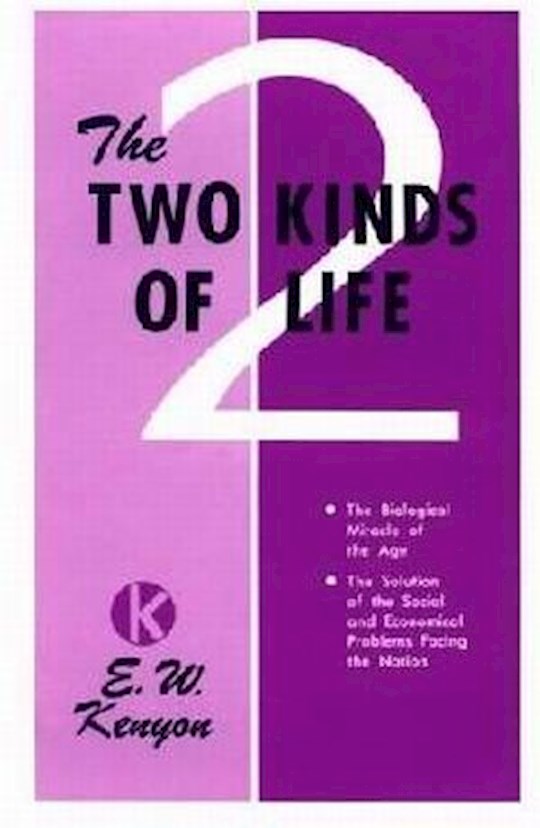{=Two Kinds Of Life}