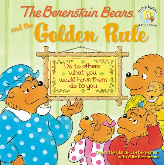{=The Berenstain Bears And The Golden Rule (Living Lights)}