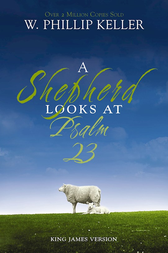 {=A Shepherd Looks At Psalm 23 (KJV) }