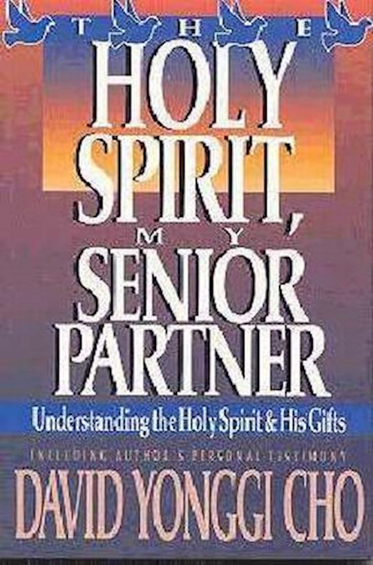 {=Holy Spirit-My Senior Partner}