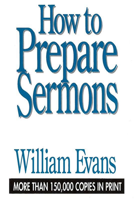 {=How To Prepare Sermons}