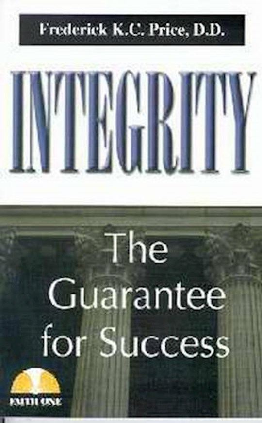 {=Integrity-The Guarantee For Success}