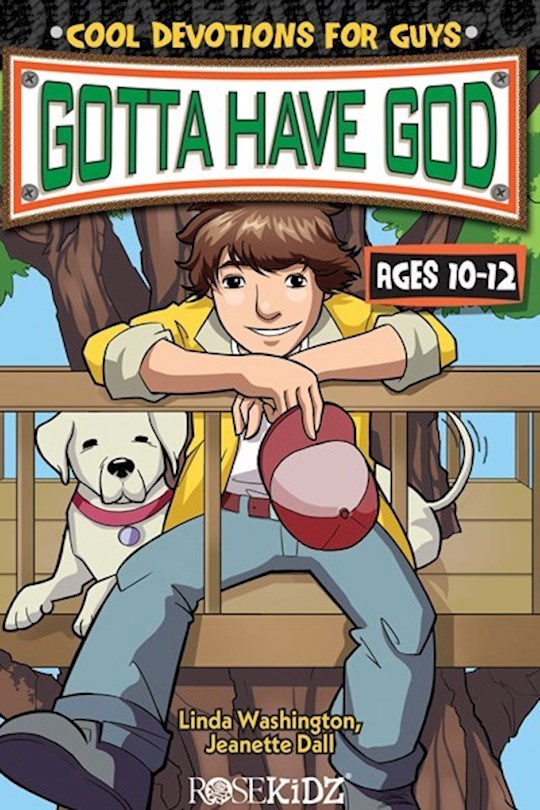 {=Gotta Have God V1: Devotions For Boys (Ages 10-12)}