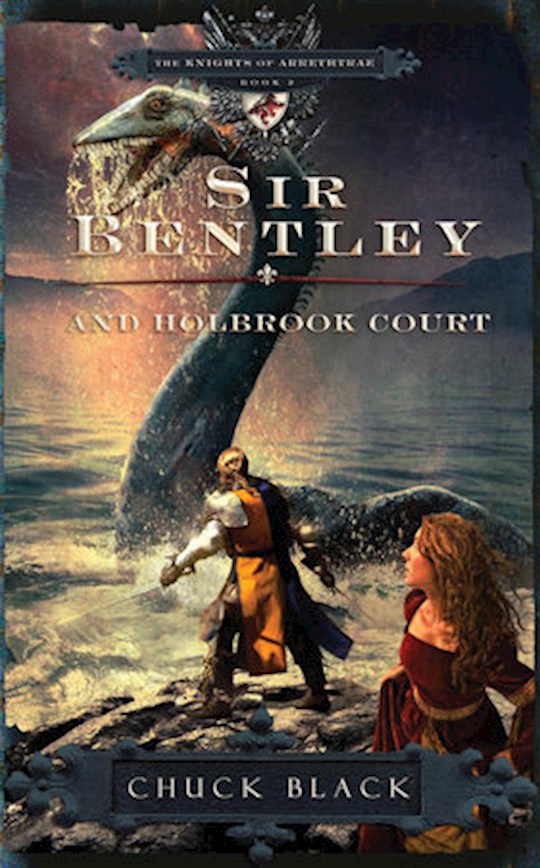{=Sir Bentley And Holbrook Court (The Knights Of Arrethtrae #2)}