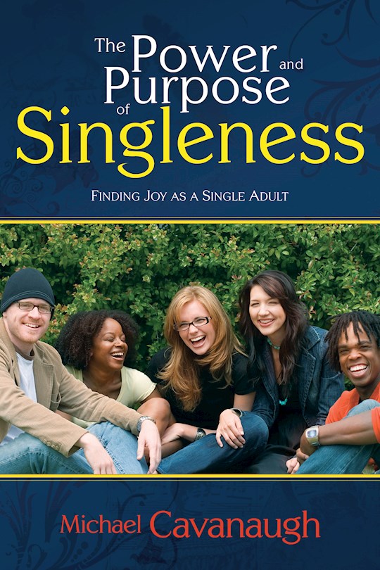 {=Power And Purpose Of Singleness }