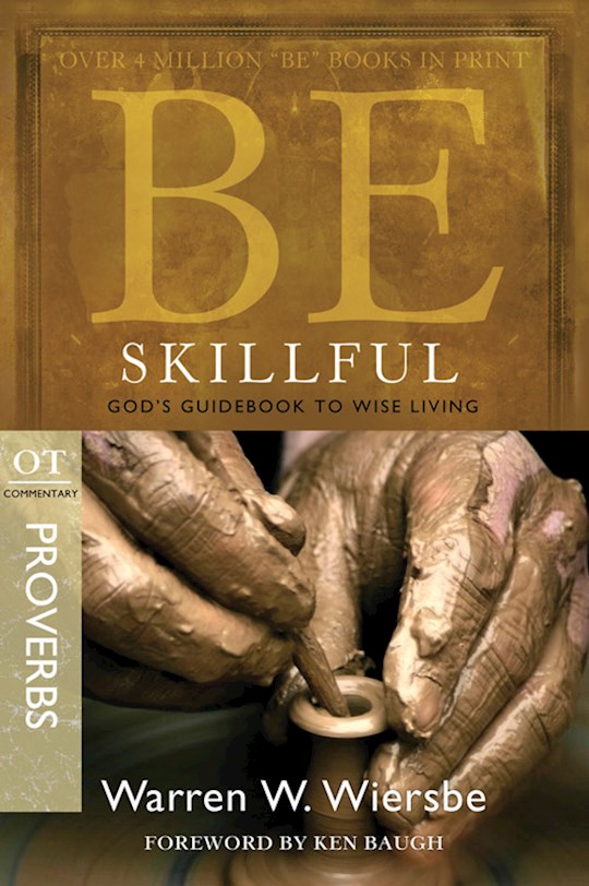 {=Be Skillful (Proverbs) (Be Series Commentary)}