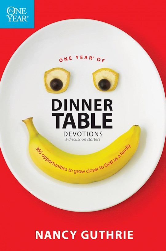 {=The One Year Of Dinner Table Devotions And Discussion Starters}