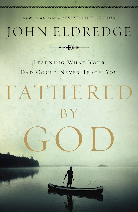 {=Fathered By God}