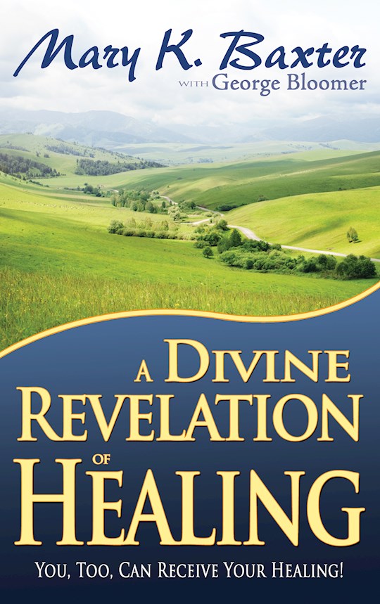 {=Divine Revelation Of Healing }