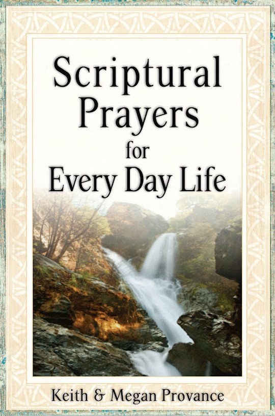 {=Scriptural Prayers For Everyday Life}