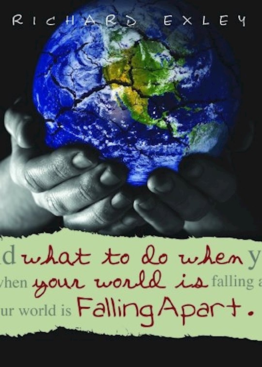 {=What To Do When Your World Is Falling Apart}