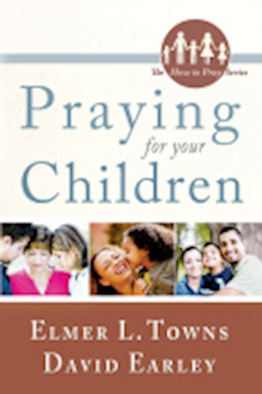 {=Praying For Your Children}