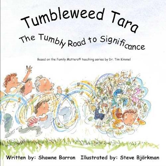 {=Tumbleweed Tara: Tumbly Road To Significance}