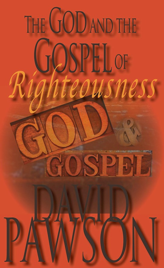 {=God And The Gospel Of Righteousness}